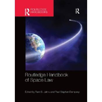 Routledge Handbook of Space Law | Ram Jakhu, Paul Stephen Dempsey