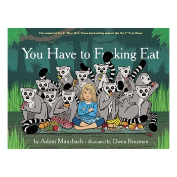 Akashic books You Have to Fucking Eat | Adam Mansbach