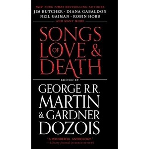 Songs of Love and Death: All-Original Tales of Star-Crossed Love | Gardner Dozois (ISBN: 9781982156053)