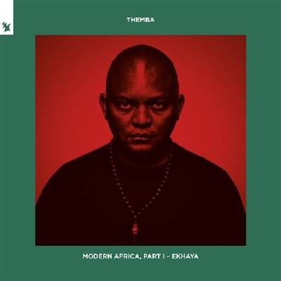 THEMBA - MODERN AFRICA,PART 1-EKHAYA LP