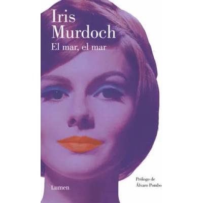 El mar, el mar | Iris Murdoch, Marta Isabel Guastavino Castro