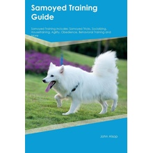 Samoyed Training Guide Samoyed Training Includes