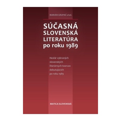 Súčasná slovenská literatúra po roku 1989