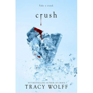 Crush | Tracy Wolff (ISBN: 9781682815786)