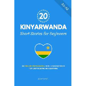 20 Kinyarwanda Short Stories for Beginners | Ahmet Neseli (2025)