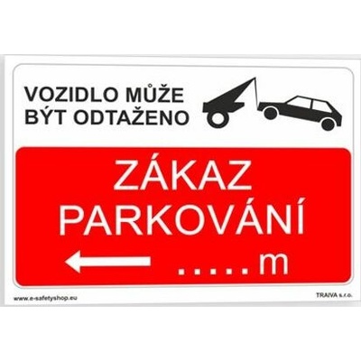 Traiva s.r.o Zákaz parkování Vzor 3 Verze: Samolepka 297 x 210 mm (A4) tl. 0.1 mm - Kód: 02075
