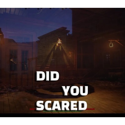Did You Scared
