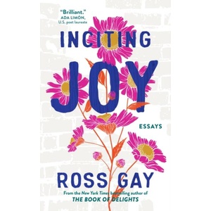 Inciting Joy | Ross Gay (ISBN: 9781399716017)