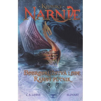 Dobrodružstvá lode Ranný pútnik - Kroniky Narnie (Kniha 5) - C.S. Lewis