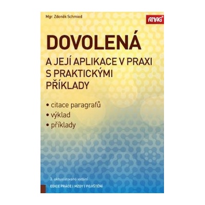Dovolená a její aplikace v praxi s praktickými příklady - Michael Košnar, Zdeněk Schmied