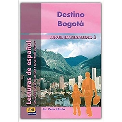 Lecturas graduadas Intermedio - Destino Bogotá - Libro