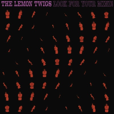 Lemon Twigs - LOOK FOR YOUR MIND! LP