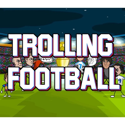 Trolling Football