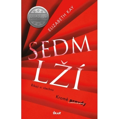 Sedm lží - Kay Elizabeth