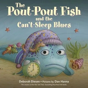 Pout-Pout Fish and the Can't-Sleep Blues | Dan Hanna (ISBN: 9780374312312)