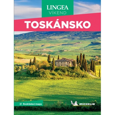 Toskánsko - víkend...s rozkládací mapou - 2. vydání