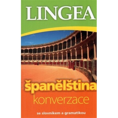 Konverzace česko-španělská: se slovníkem a gramatikou - Kol.
