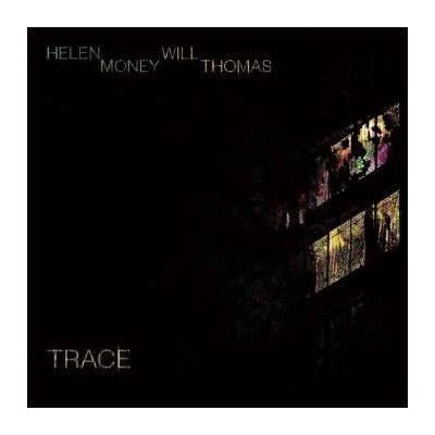 Helen Money: Trace LP