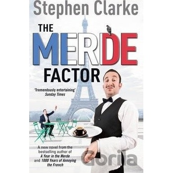 The Merde Factor: - Paul West 5 - Stephen Clarke