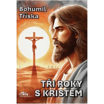 Tři roky s Kristem