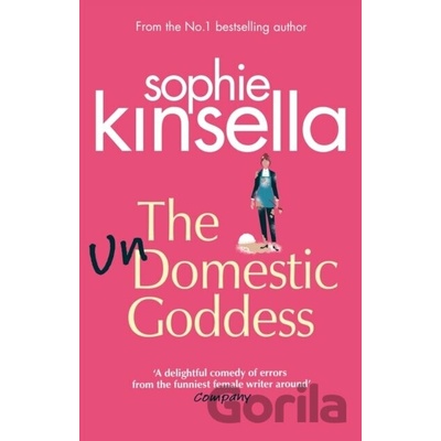 The Undomestic Goddess - Sophie Kinsella