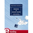Mozek a jeho duše - František Koukolík