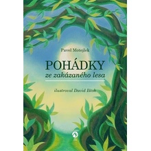 Pohádky ze zakázaného lesa - Pavel Motejlek