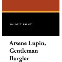 Arsene Lupin, Gentleman Burglar