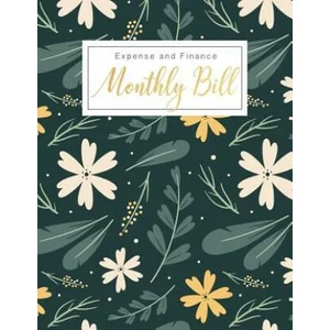 Monthly Bill Expense and Finance: Personal Finance Monthly Bill Planning Budgeting Record, Expense Organize your bills and plan for your expenses | Lisa Ellen (ISBN: 9781080733057)