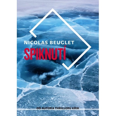 Spiknutí - Nicolas Beuglet, Vázaná