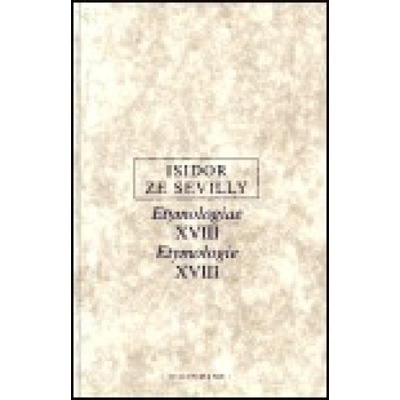 Etymologie XVIII - Sevilly Isidor ze