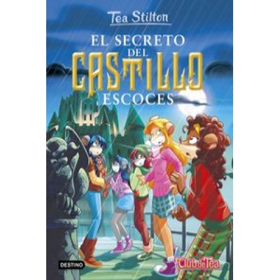 Tea Stilton. El secreto del castillo escocés