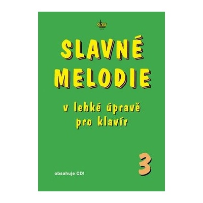 Slavné melodie v lehké úpravě pro klavír 3