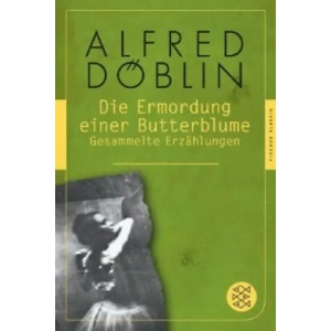 Die Ermordung einer Butterblume | Alfred Döblin (ISBN: 9783596904594)