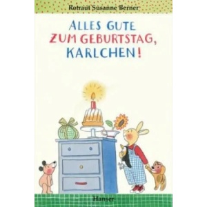 Alles Gute zum Geburtstag, Karlchen! | Rotraut Susanne Berner (2014)