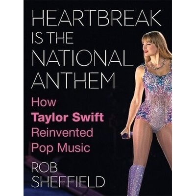 Heartbreak is the National Anthem
