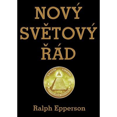 Nový Světový řád - A. Ralph Epperson