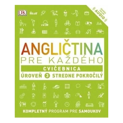 Angličtina pre každého, Cvičebnica Úroveň 3 Stredne pokročilý