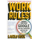 Work Rules!: Insights from Inside Google That... - Laszlo Bock
