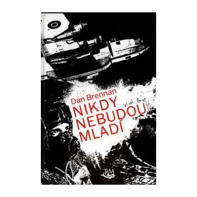Nikdy nebudou mladí Dan Brennan CZ