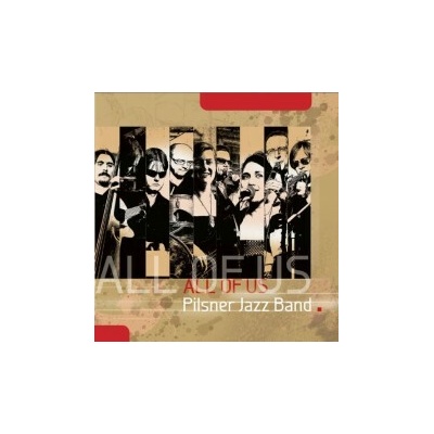 Pilsner Jazz Band - All Of Us CD