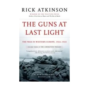 GUNS AT LAST LIGHT | Rick Atkinson (2014)