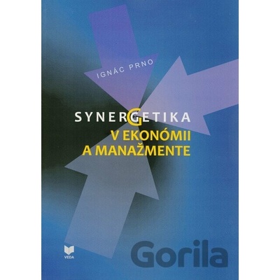 Synegetika v ekonómii a manažmente - Ignác Prno