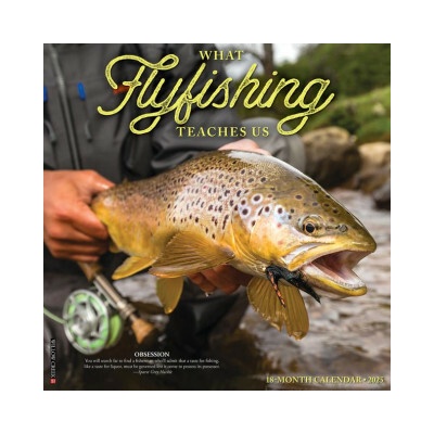What Fly Fishing Teaches Us 12 X 12 Wall 2026
