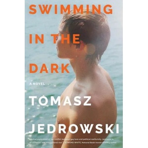 Swimming in the Dark | Tomasz Jedrowski (ISBN: 9780062890016)