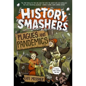 History Smashers: Plagues and Pandemics | Falynn Koch (ISBN: 9780593120408)