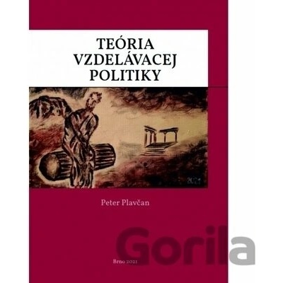 Teória vzdelávacej politiky - Peter Plavčan