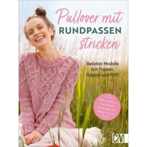 Pullover mit Rundpassen stricken | Christine Schnappinger (ISBN: 9783841066626)