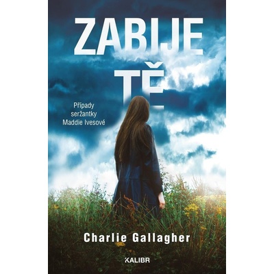 Zabije tě - Gallagher Charlie