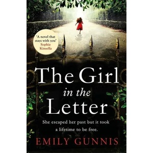 Girl in the Letter: A home for unwed mothers, a heartbreaking secret to be unlocked in this historical fiction page-turner | Emily Gunnis (ISBN: 9781472255099)